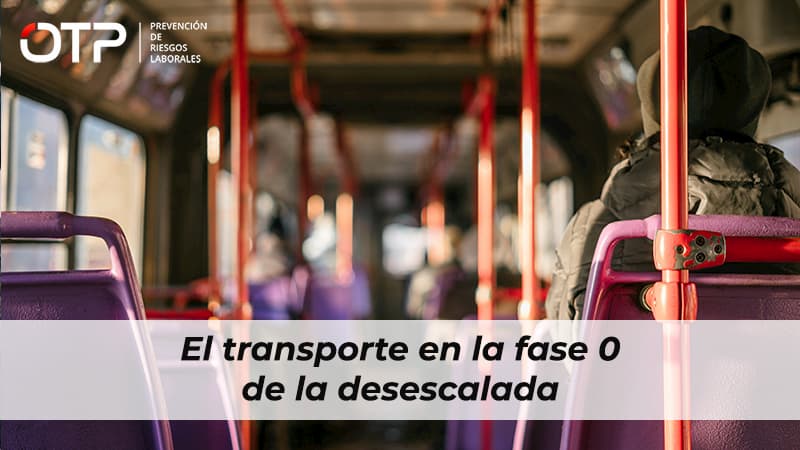 El transporte en la fase 0 de la desescalada